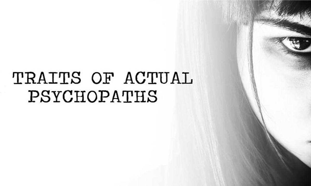 5 Traits of Actual Psychopaths